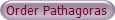 Order Pathagoras